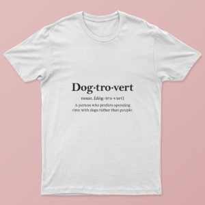 Dogtrovert Definition Tee