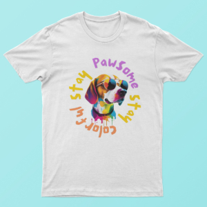 Stay Pawsome, Stay Colorful Shirt